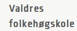 Valdres Folkehøgskule AS