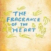 The Fragrance of the Heart