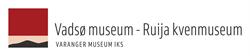 Vadsø Museum - Ruija Kvenmuseum, Varanger museum