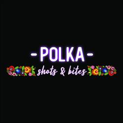 Polka Shots & Bites