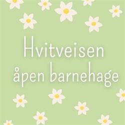 Hvitveisen Åpen Barnehage