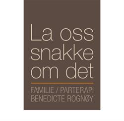 La oss snakke om det