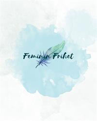 Feminin Frihet