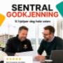 Sentral godkjenning – bistand med dokumentasjon og søknadsprosess for norske bygg- og anleggsbedrifter.